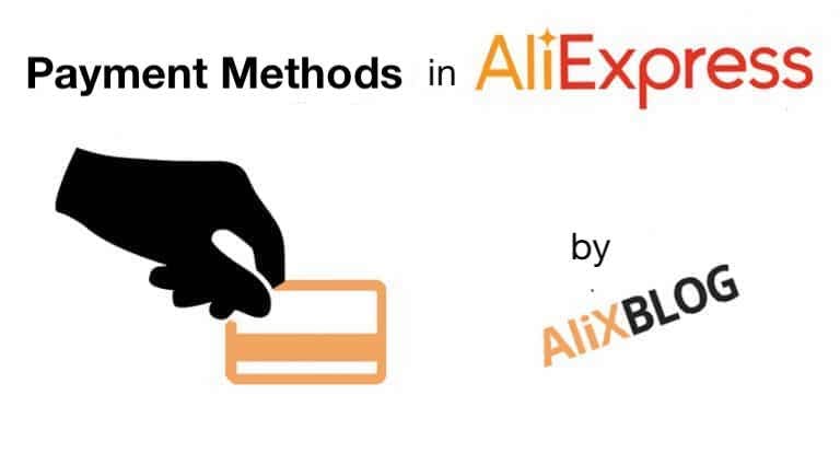 Aliexpress Payment Methods The Best Way To Pay On Aliexpress Guide 2021